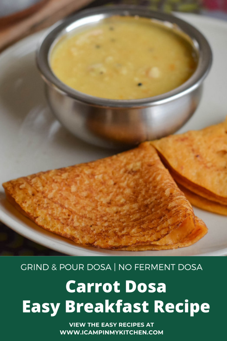 Carrot Dosa No Ferment Dosa Vegetable Dosa I camp in my kitchen