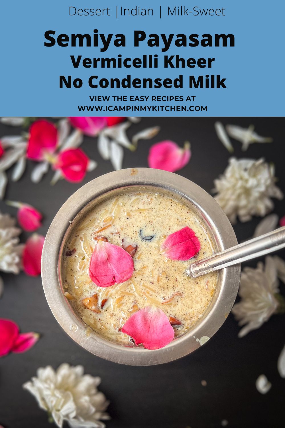 Semiya Payasam Vermicelli Kheer Without Condensed Milk I camp in