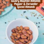 Oven roasted peppery almonds